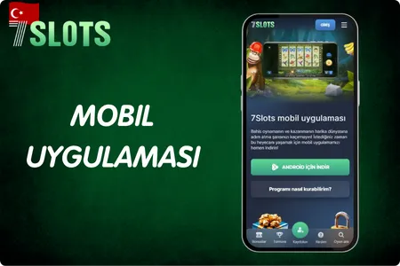 7Slots Mobil Uygulaması